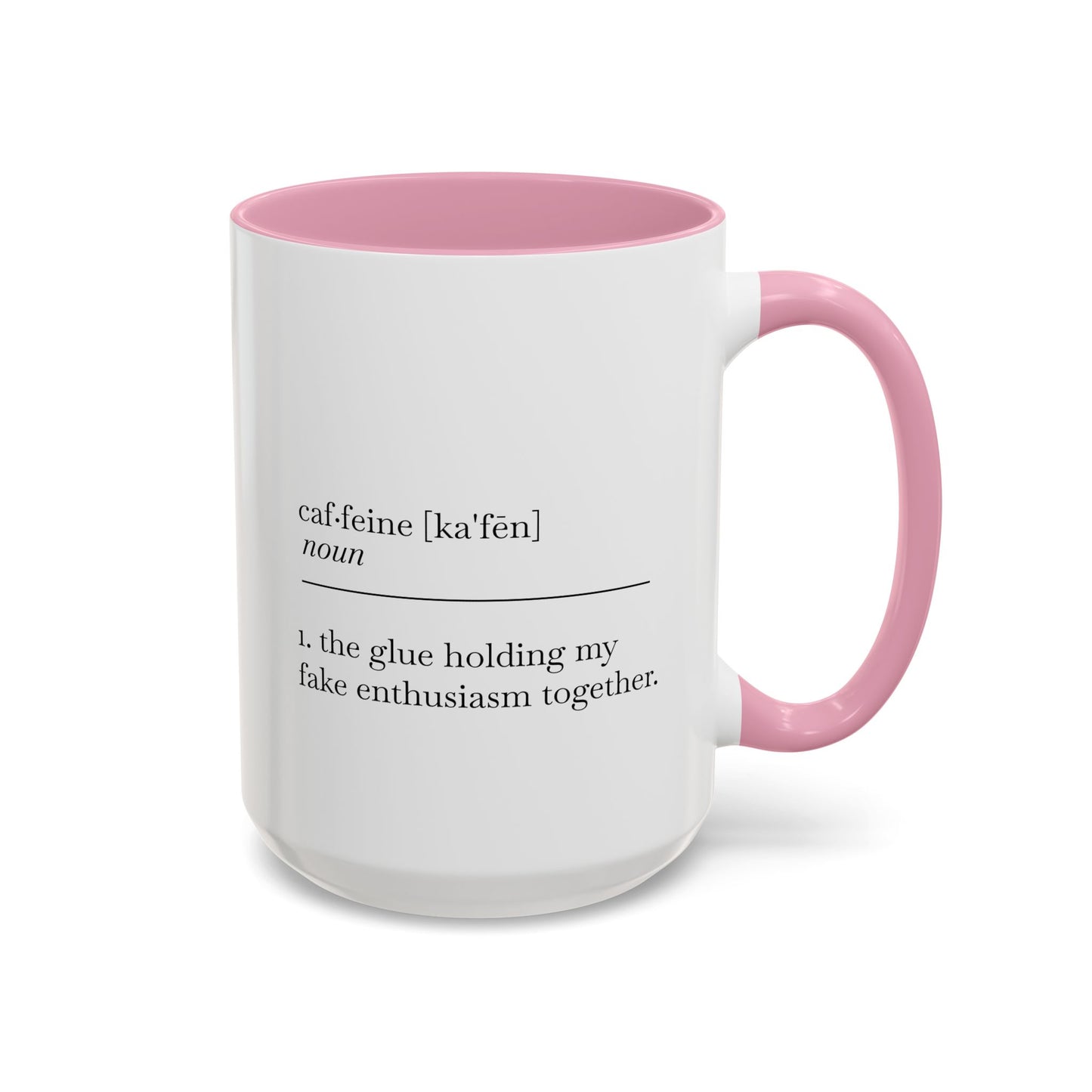 Motivational Coffee Mug - "Caf.feine" - 11oz & 15oz