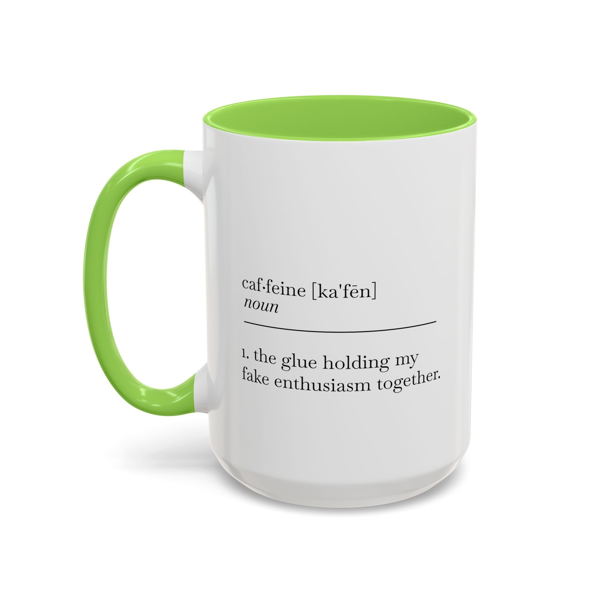 Motivational Coffee Mug - "Caf.feine" - 11oz & 15oz