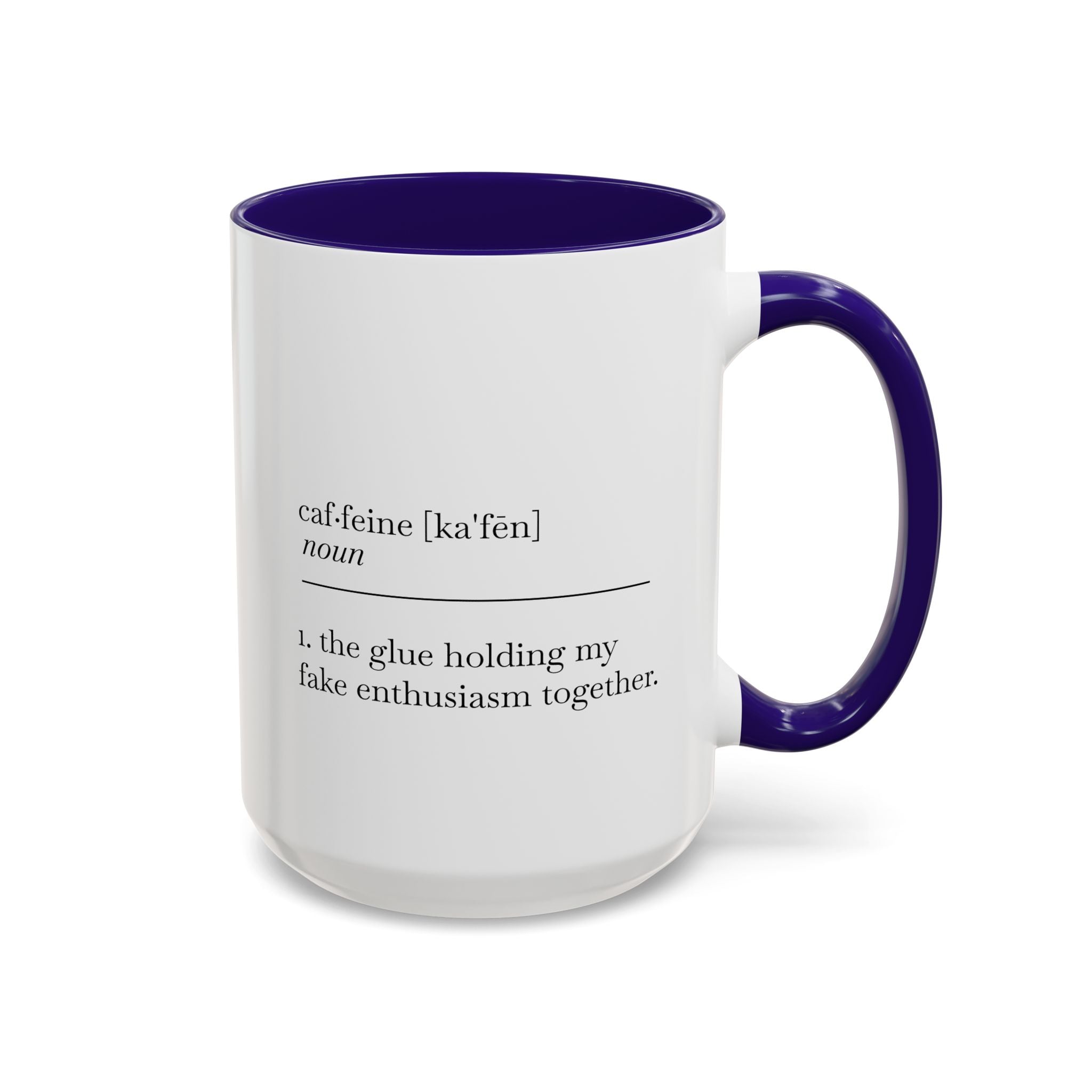 Motivational Coffee Mug - "Caf.feine" - 11oz & 15oz