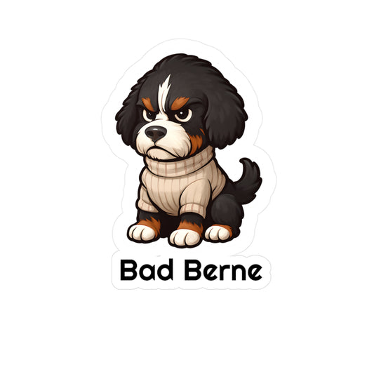 Bad Berne - Bernedoodle Sticker, Cute Dog Kiss-Cut Vinyl Decals | Pet Lover Stickers, Laptop Decals, Gift for Dog Owners