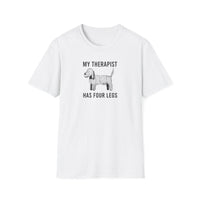 My Therapist Has Four Legs, Unisex Dog T-Shirt, Funny Animal Tee, Pet Lover Gift, Canine Support Shirt, Dog Mom Shirt