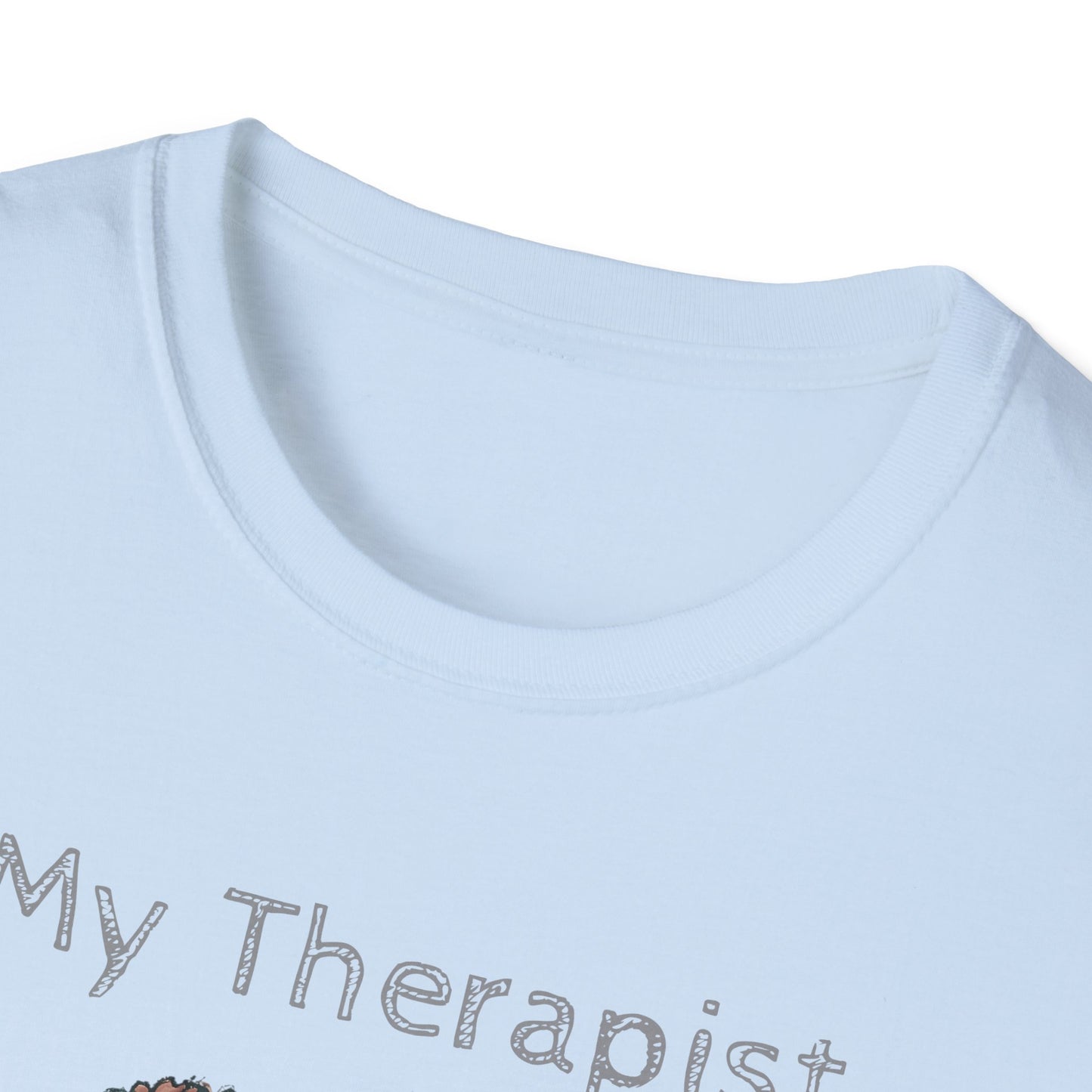My Therapist Has Four Legs. Funny Dog Lover T-Shirt, Perfect Gift for Pet Owners, Animal Lover Shirt, Dog Mom Gift