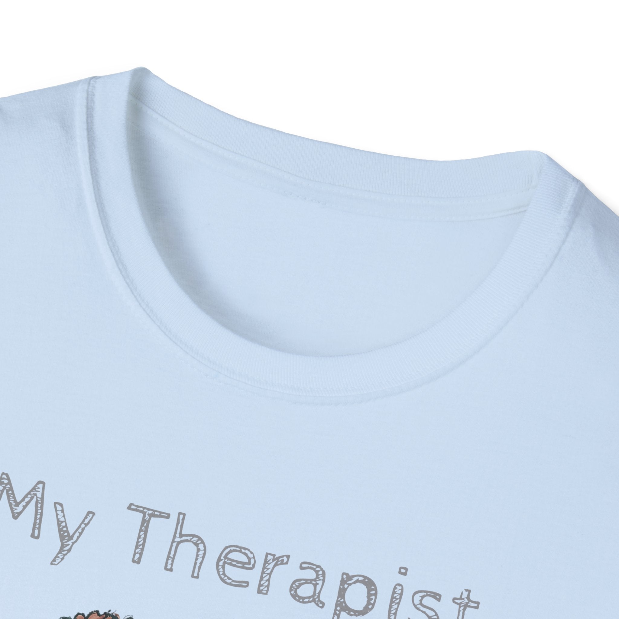 My Therapist Has Four Legs. Funny Dog Lover T-Shirt, Perfect Gift for Pet Owners, Animal Lover Shirt, Dog Mom Gift