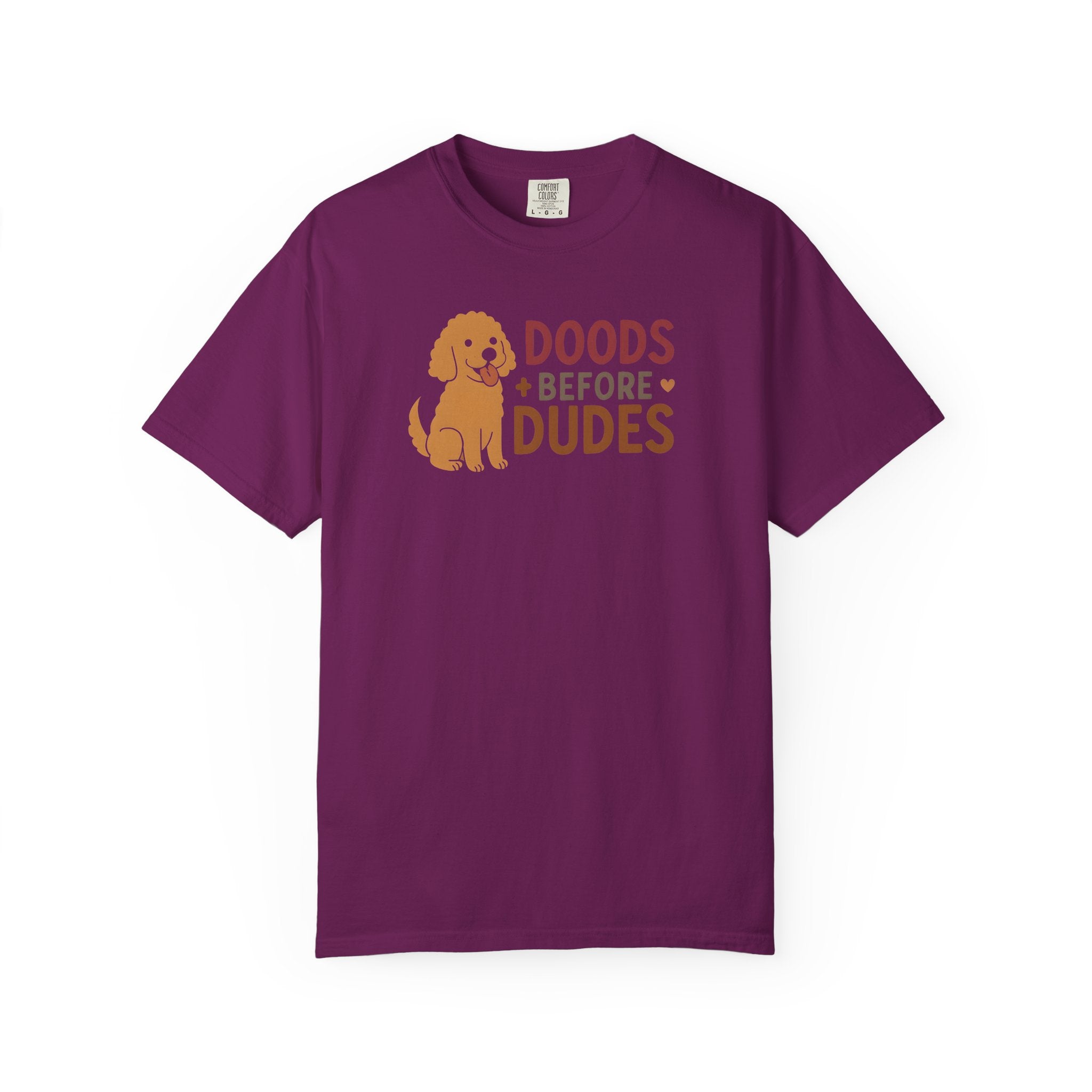 Doods Before Dudes Shirt, Fun Dog Lover T-Shirt, Unisex Tee for Pet Owners, Casual Apparel for Dog Lovers, Great Gift for Dog Moms