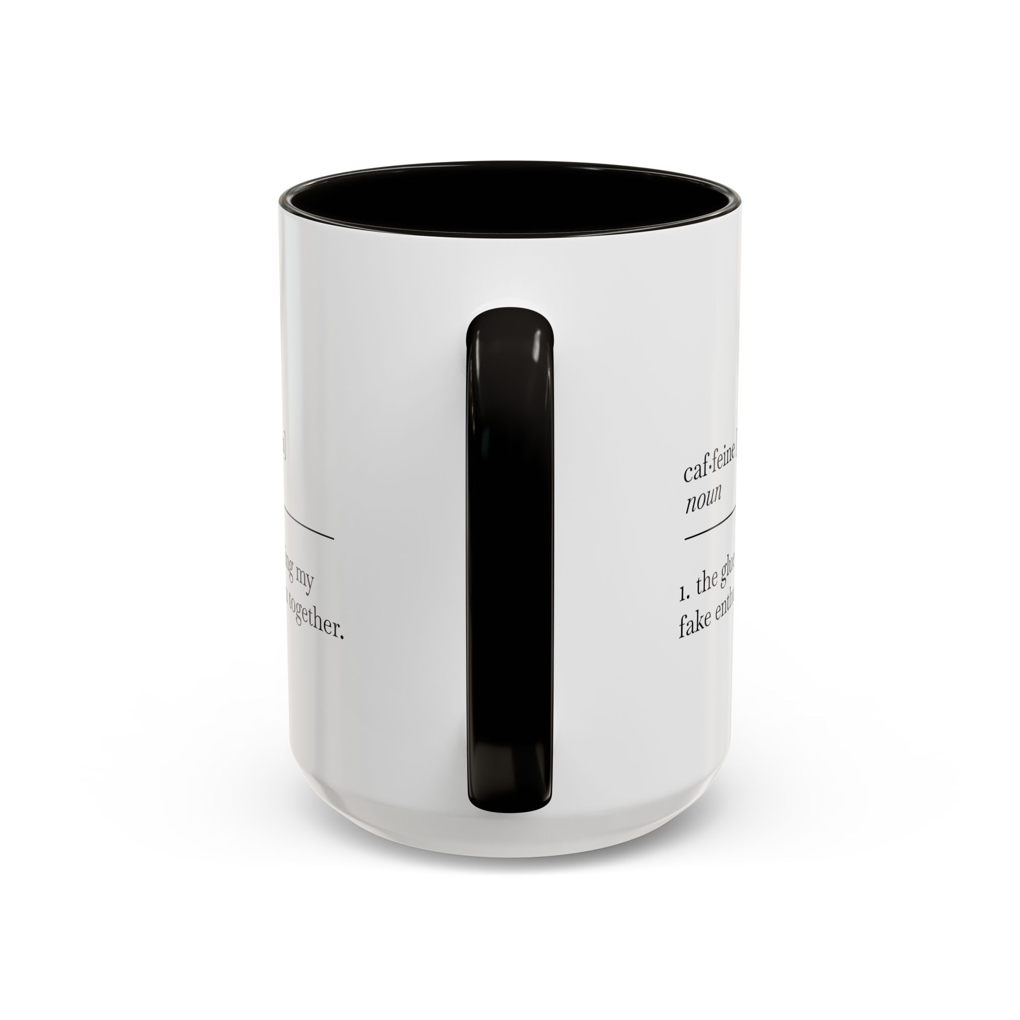 Motivational Coffee Mug - "Caf.feine" - 11oz & 15oz