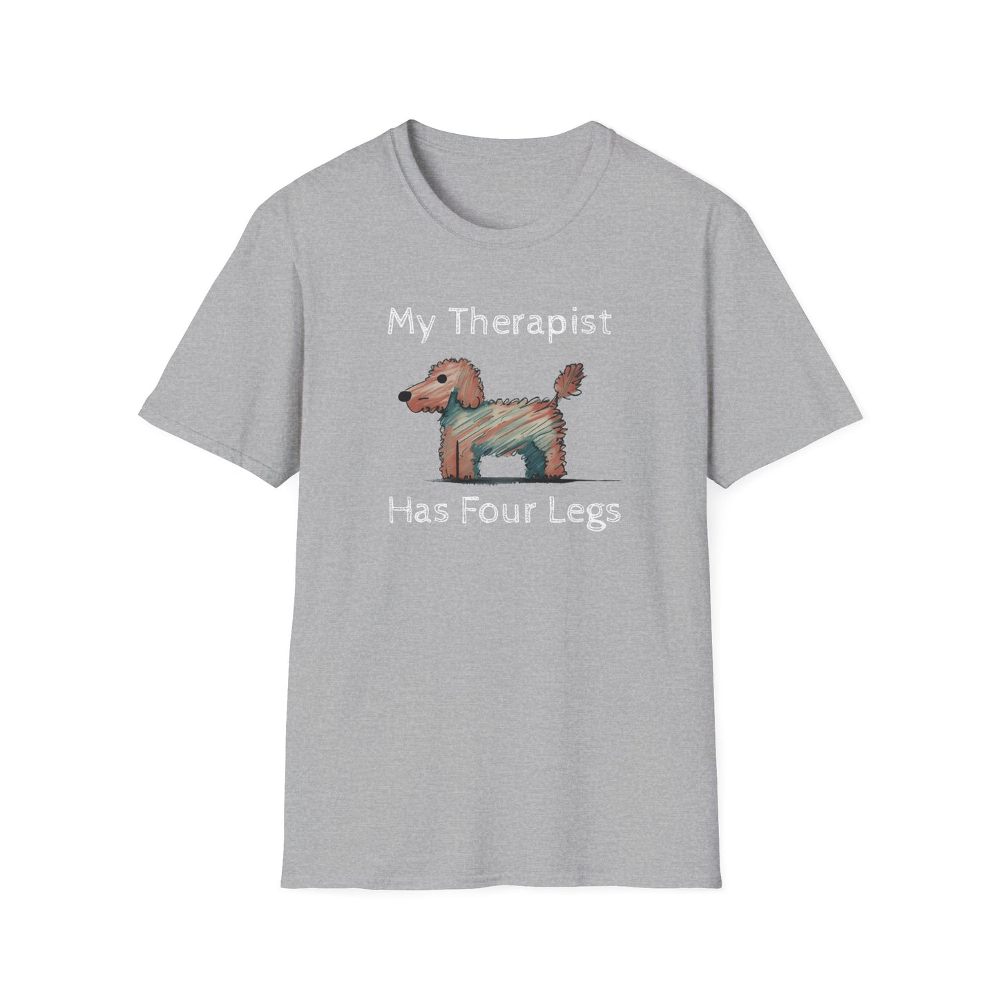 My Therapist Has Four Legs. Funny Dog Lover T-Shirt, Perfect Gift for Pet Owners, Animal Lover Shirt, Dog Mom Gift