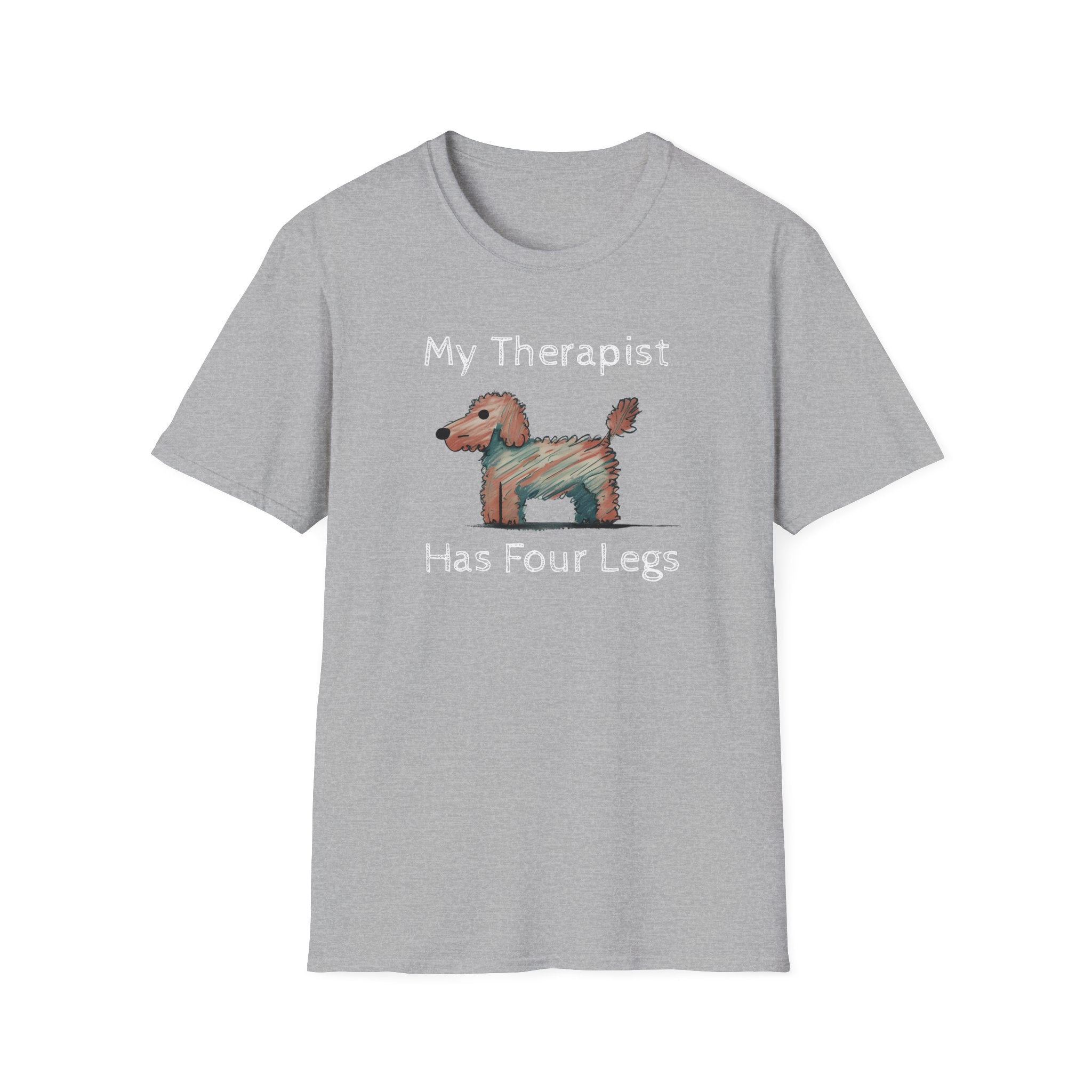 My Therapist Has Four Legs. Funny Dog Lover T-Shirt, Perfect Gift for Pet Owners, Animal Lover Shirt, Dog Mom Gift