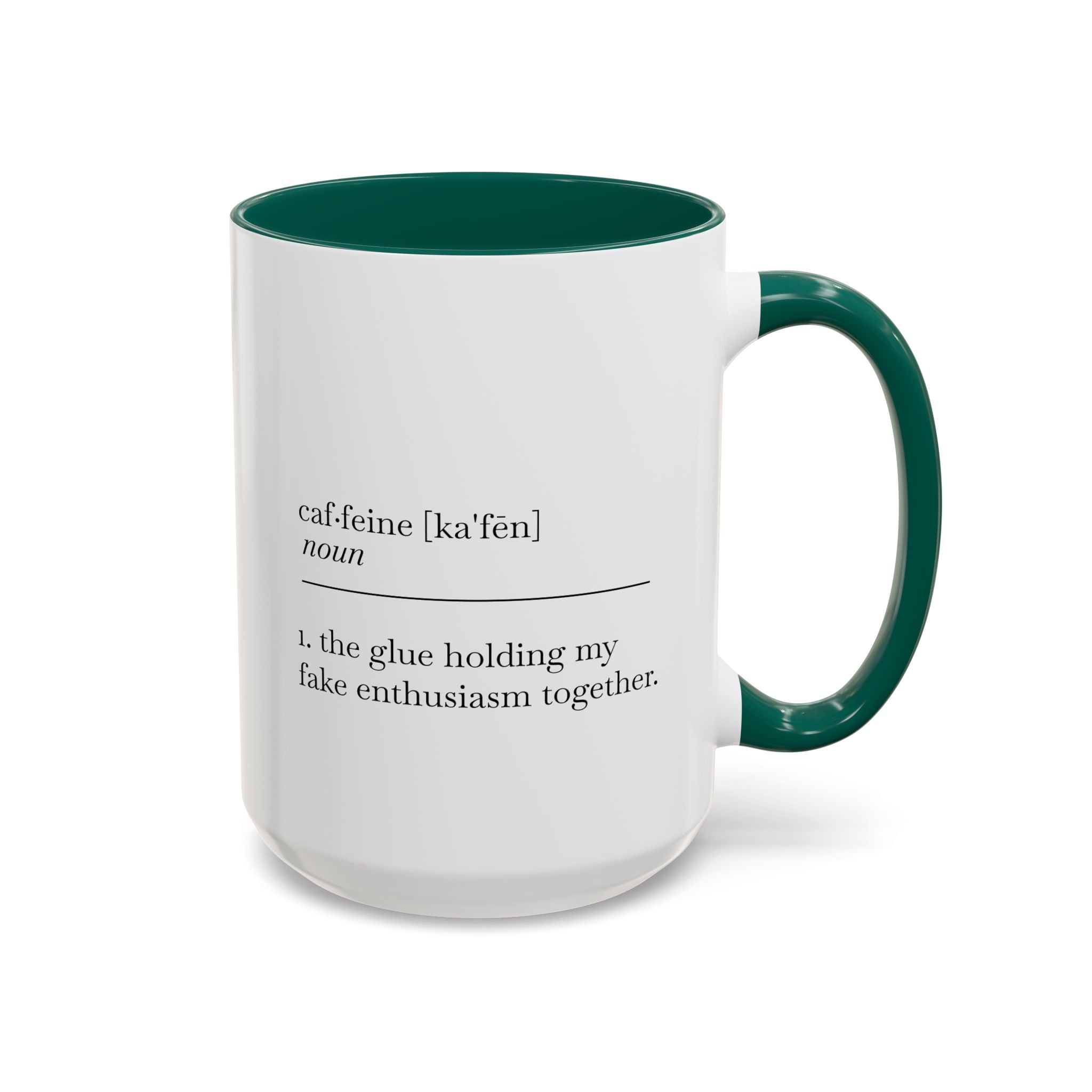 Motivational Coffee Mug - "Caf.feine" - 11oz & 15oz