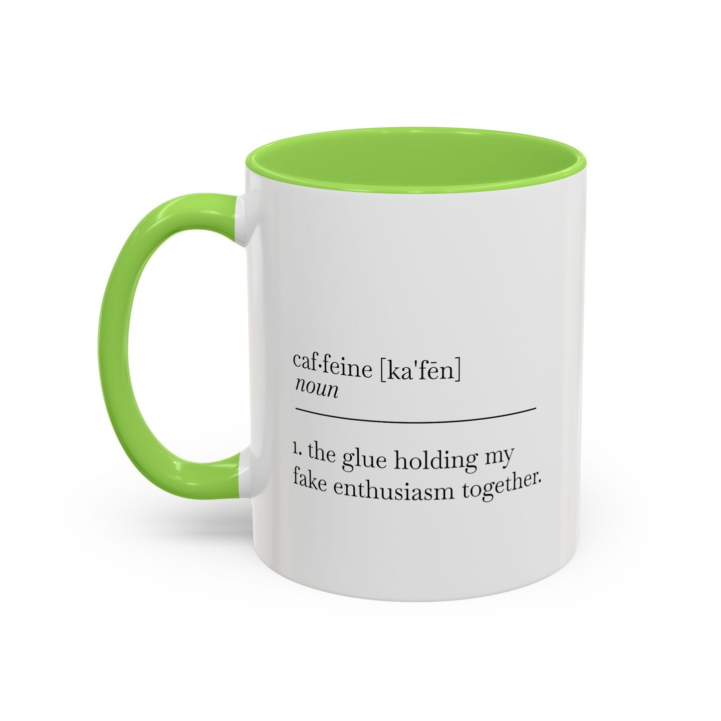 Motivational Coffee Mug - "Caf.feine" - 11oz & 15oz