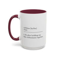Motivational Coffee Mug - "Caf.feine" - 11oz & 15oz