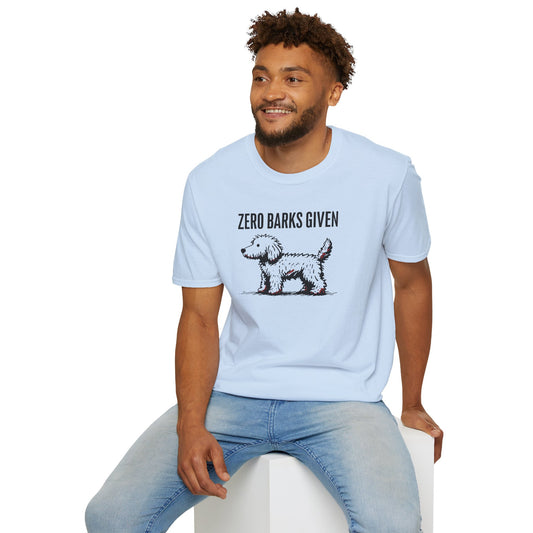 Funny Dog Lover T-Shirt: Zero Barks Given, Pet Owner Gift, Casual Wear, Animal Lover Top, Gift for Dog Moms