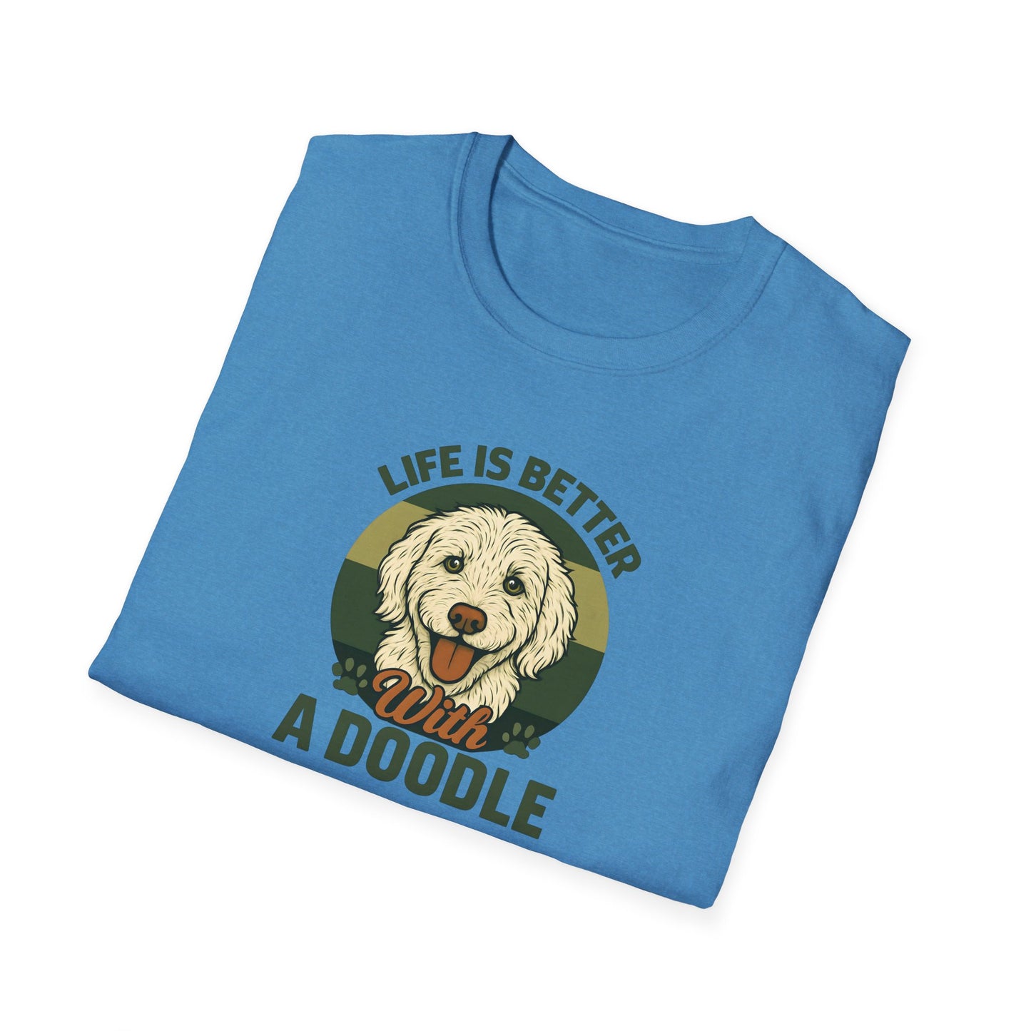 Life is Better with a Doodle, T-Shirt for Dog Lovers, Cute Pet Tee, Unisex Graphic Tee, Gift for Dog Parents, Animal Lovers Apparel