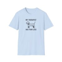 My Therapist Has Four Legs, Unisex Dog T-Shirt, Funny Animal Tee, Pet Lover Gift, Canine Support Shirt, Dog Mom Shirt