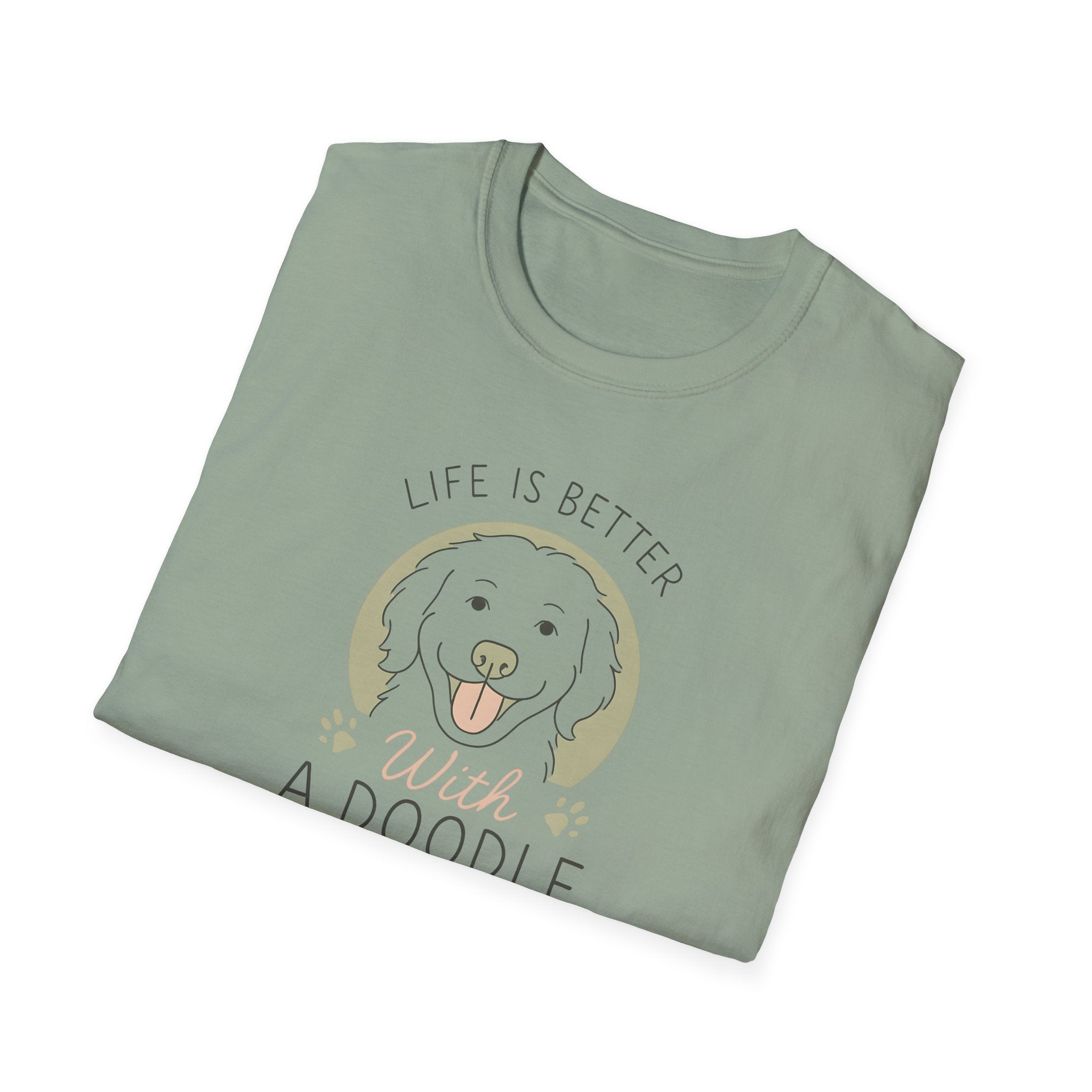Life Is Better With A Doodle. T-Shirt, Dog Lover Shirt, Pet Appreciation Gift, Animal Lovers Tee, Casual Everyday Wear