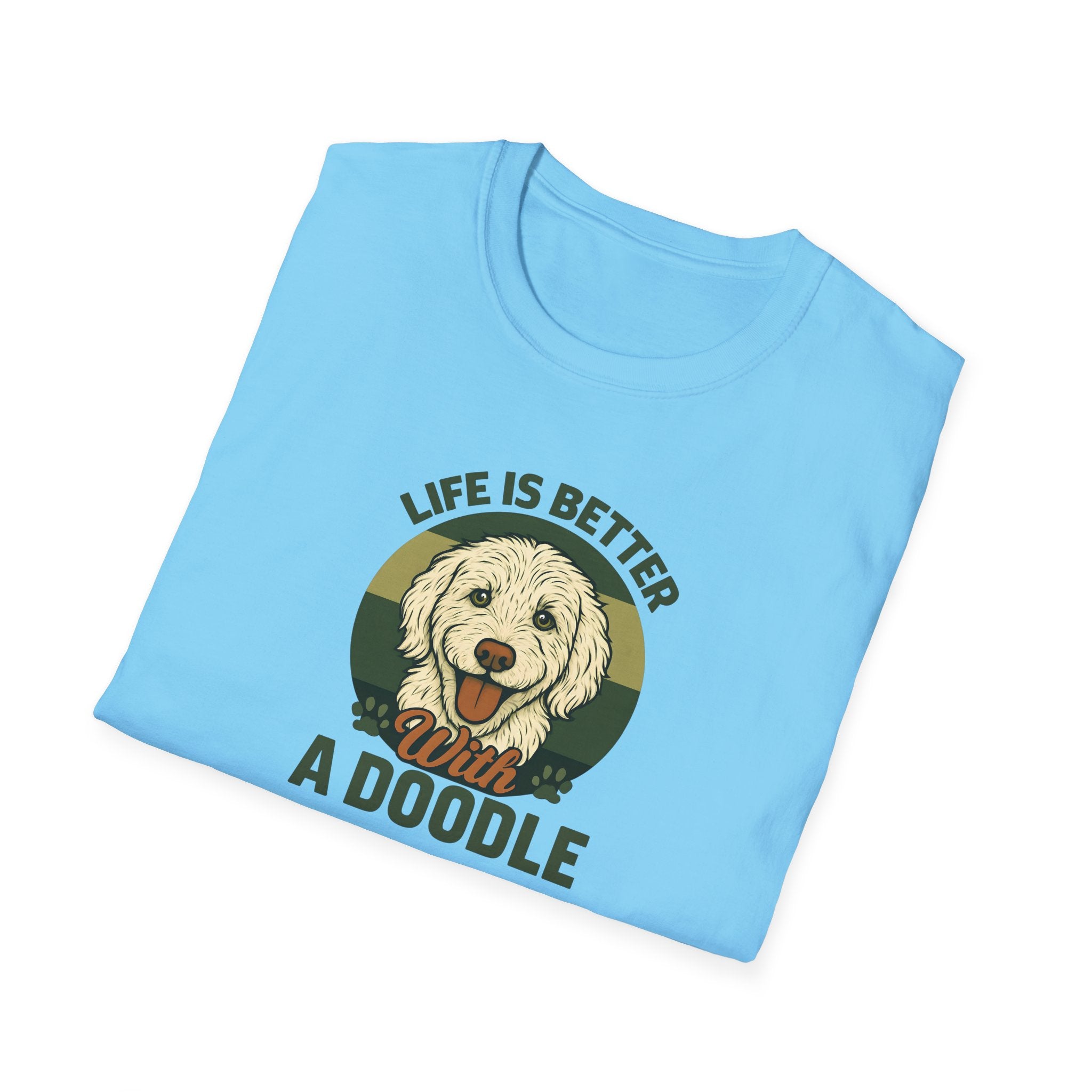 Life is Better with a Doodle, T-Shirt for Dog Lovers, Cute Pet Tee, Unisex Graphic Tee, Gift for Dog Parents, Animal Lovers Apparel