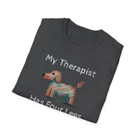 My Therapist Has Four Legs. Funny Dog Lover T-Shirt, Perfect Gift for Pet Owners, Animal Lover Shirt, Dog Mom Gift