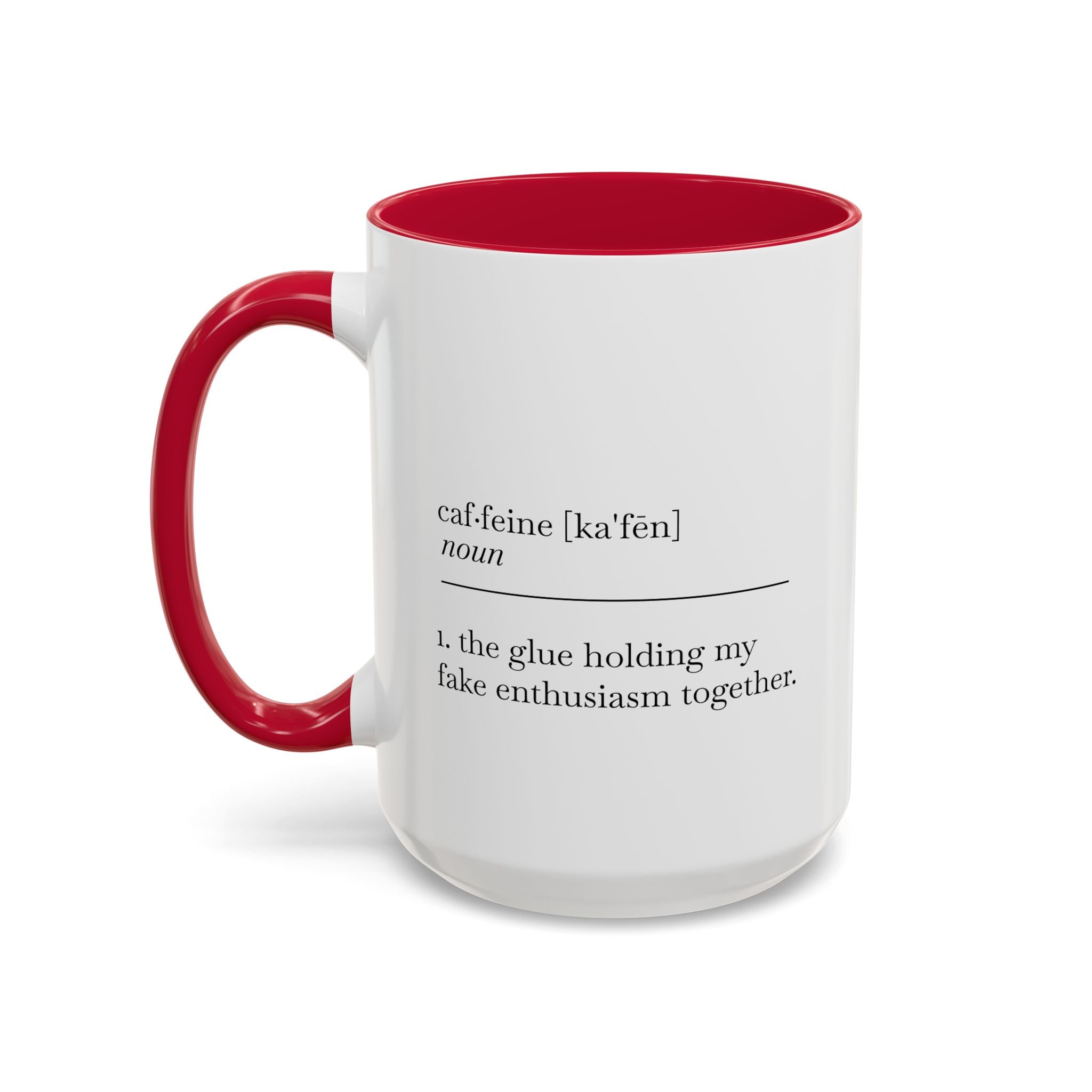 Motivational Coffee Mug - "Caf.feine" - 11oz & 15oz