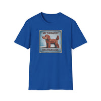 My Therapist Has Four Legs, Funny Dog Lover T-Shirt, Pet Owner Gift, Casual Wear, Dog Mom Shirt, Humorous T-Shirt
