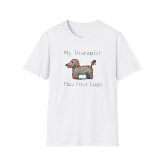 My Therapist Has Four Legs. Funny Dog Lover T-Shirt, Perfect Gift for Pet Owners, Animal Lover Shirt, Dog Mom Gift