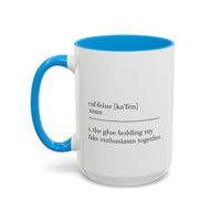 Motivational Coffee Mug - "Caf.feine" - 11oz & 15oz