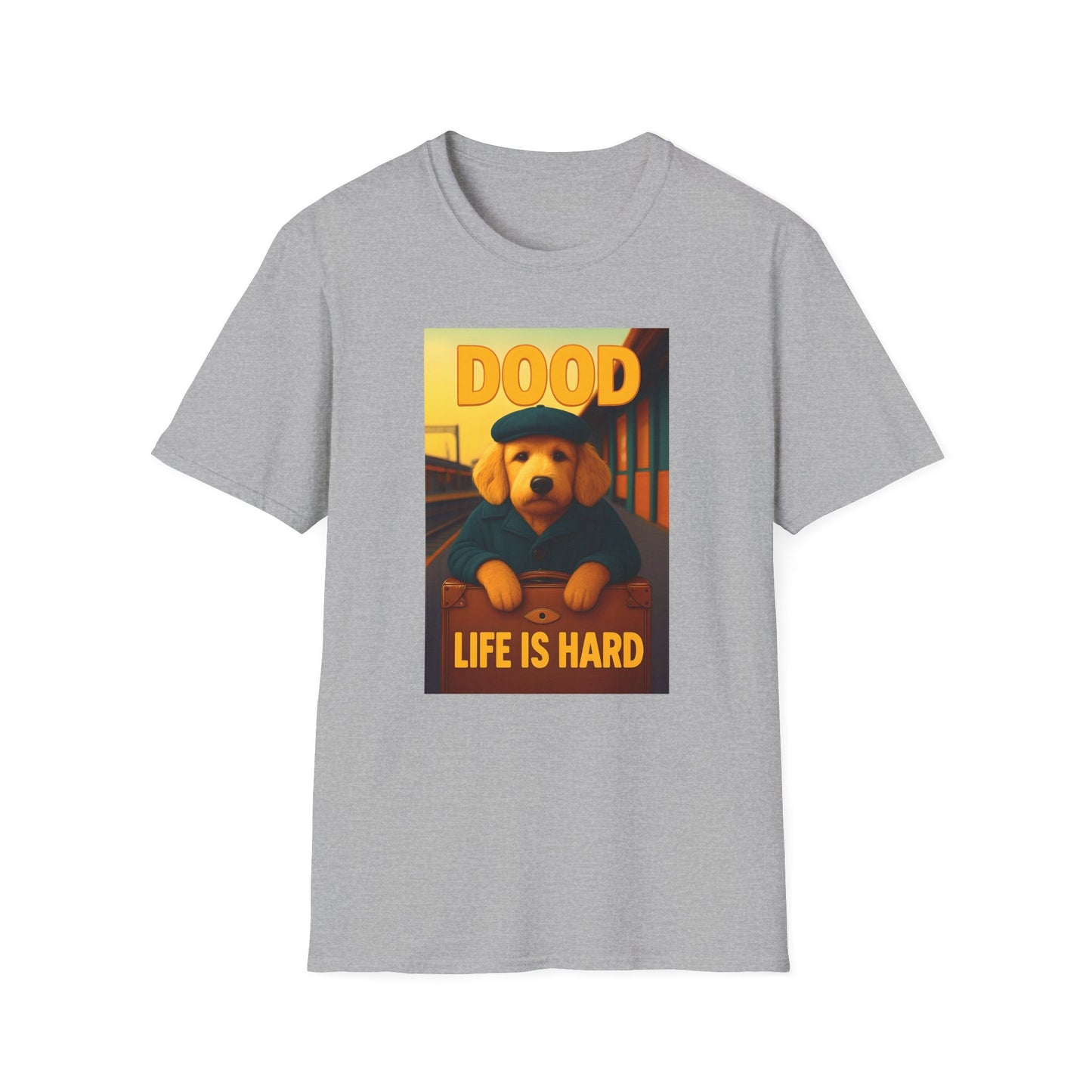 Dood Life is Hard T-Shirt, Funny Pet Tee, Unisex Graphic Shirt, Casual Wear Gift, Dog Lover Apparel