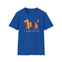 My Therapist Has Four Legs, Dog Therapy Unisex T-Shirt, Gift for Dog Lovers, Pet Therapy Tee, Animal Lover Apparel, Cute Dog Shirt