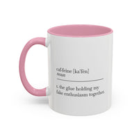 Motivational Coffee Mug - "Caf.feine" - 11oz & 15oz