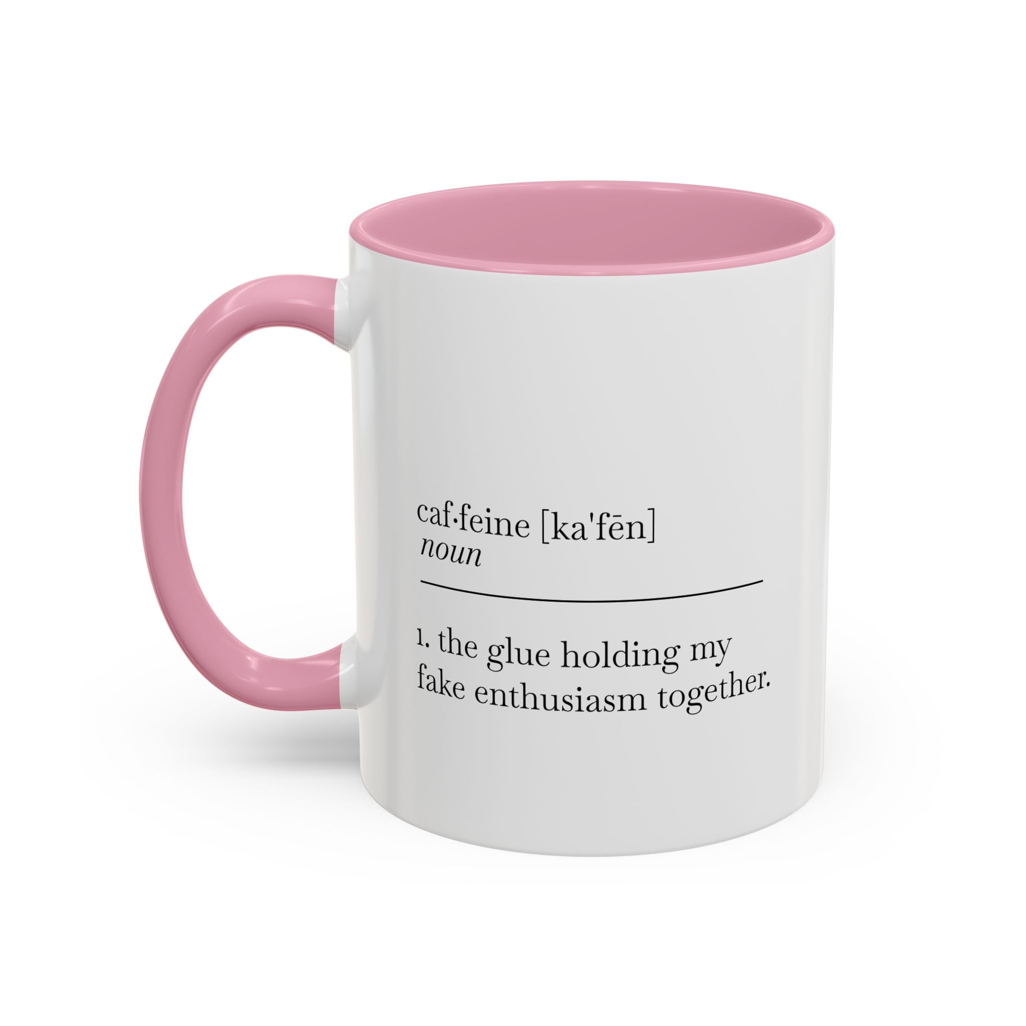 Motivational Coffee Mug - "Caf.feine" - 11oz & 15oz