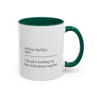 Motivational Coffee Mug - "Caf.feine" - 11oz & 15oz