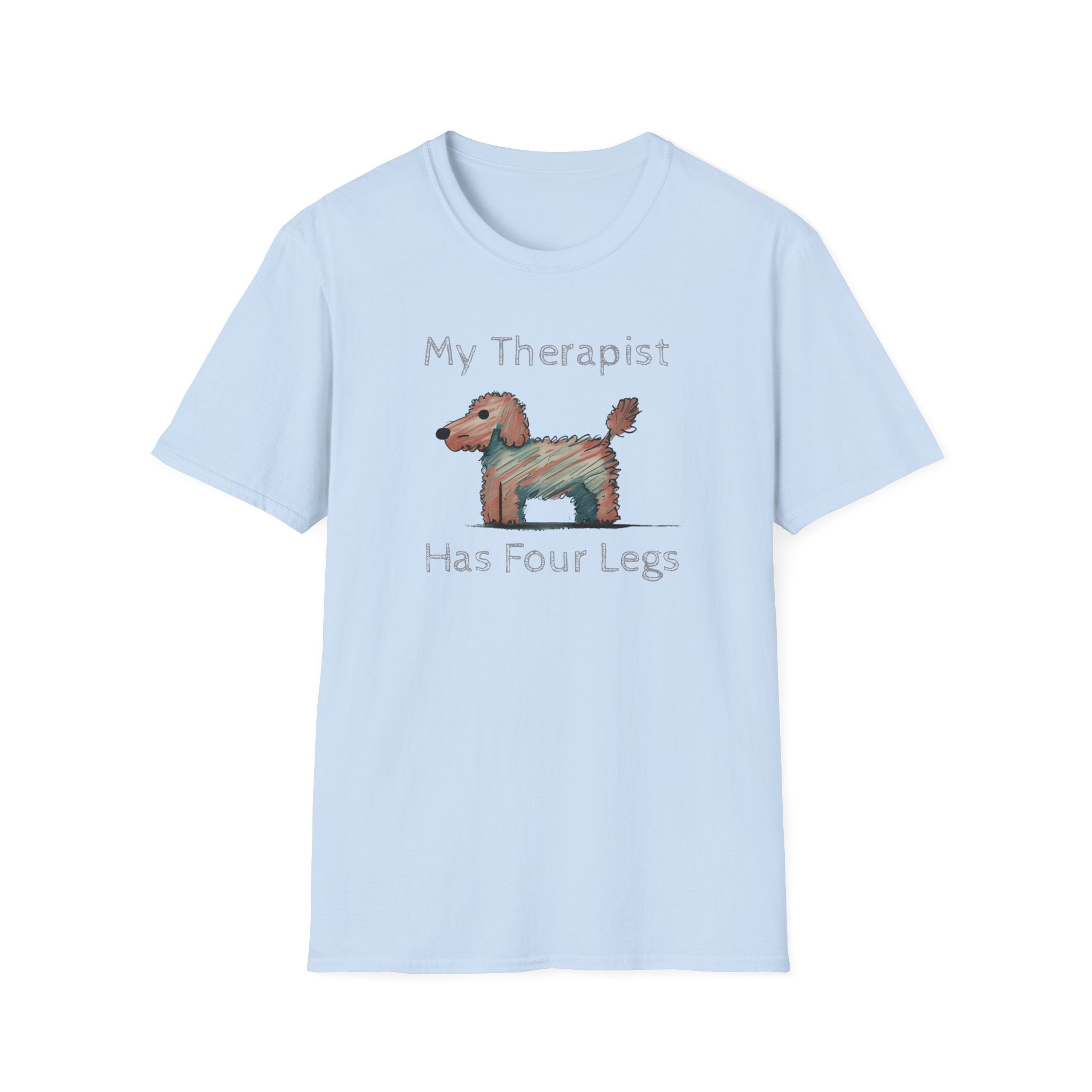 My Therapist Has Four Legs. Funny Dog Lover T-Shirt, Perfect Gift for Pet Owners, Animal Lover Shirt, Dog Mom Gift
