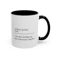 Motivational Coffee Mug - "Caf.feine" - 11oz & 15oz