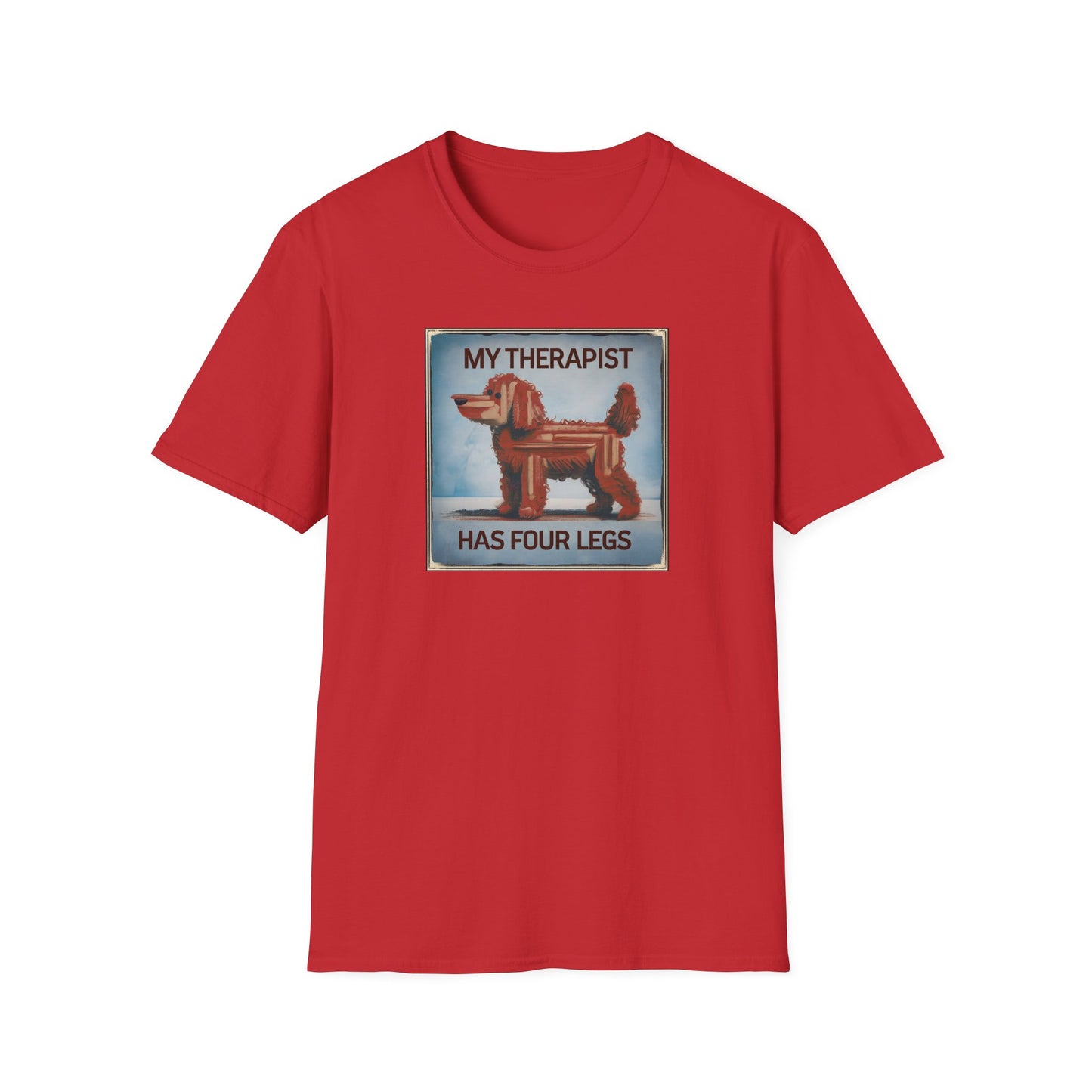 My Therapist Has Four Legs, Funny Dog Lover T-Shirt, Pet Owner Gift, Casual Wear, Dog Mom Shirt, Humorous T-Shirt