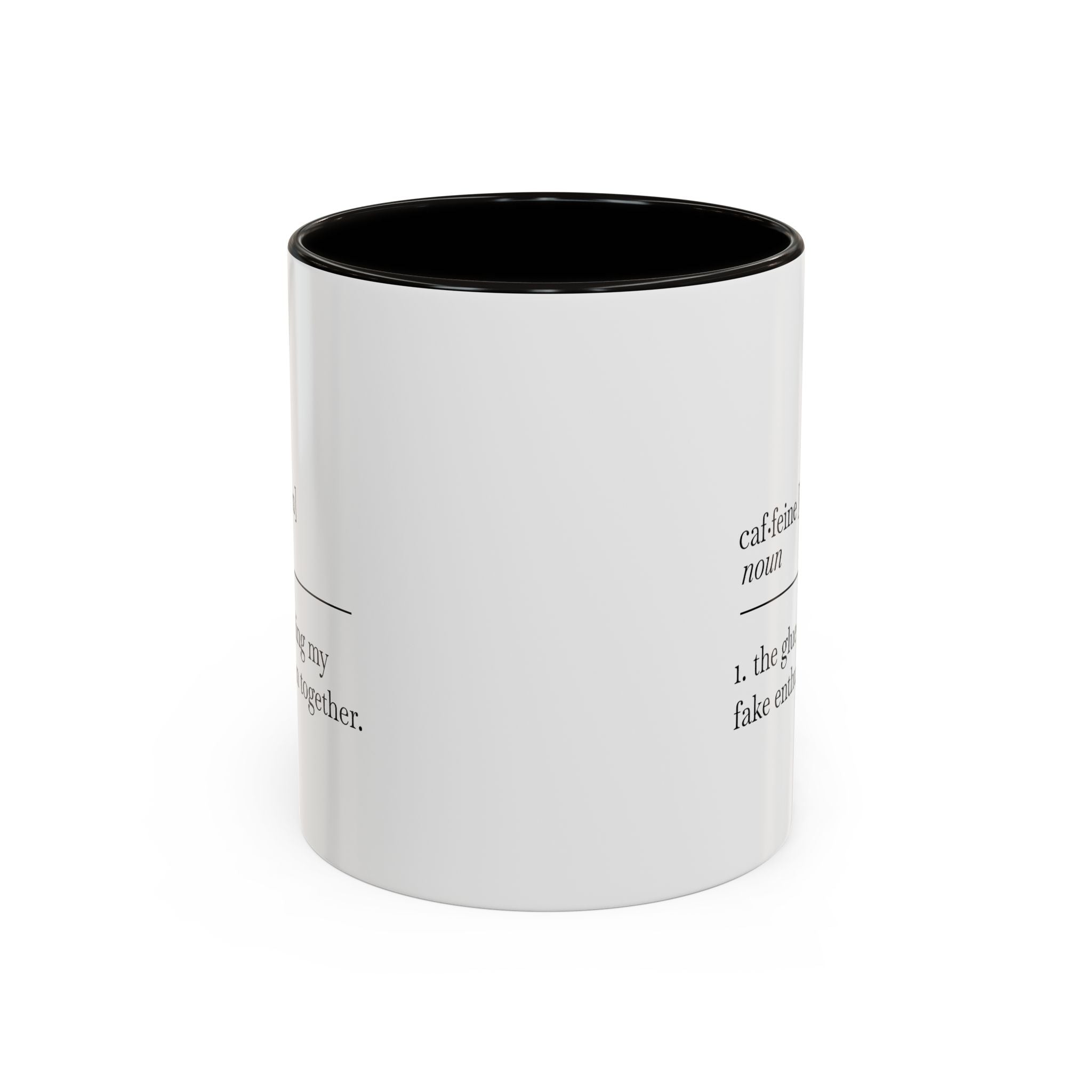 Motivational Coffee Mug - "Caf.feine" - 11oz & 15oz