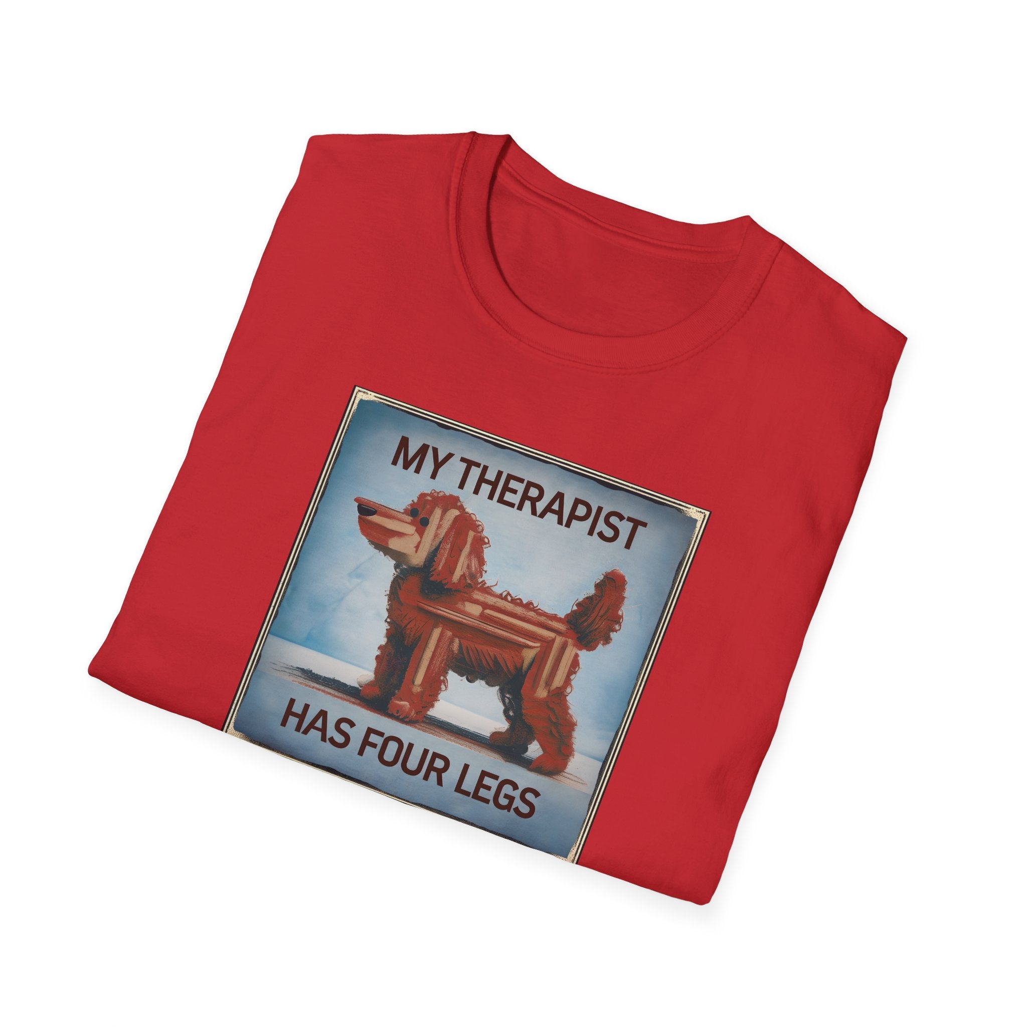 My Therapist Has Four Legs, Funny Dog Lover T-Shirt, Pet Owner Gift, Casual Wear, Dog Mom Shirt, Humorous T-Shirt