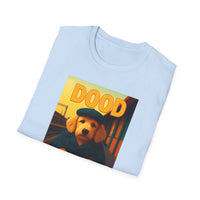 Dood Life is Hard T-Shirt, Funny Pet Tee, Unisex Graphic Shirt, Casual Wear Gift, Dog Lover Apparel