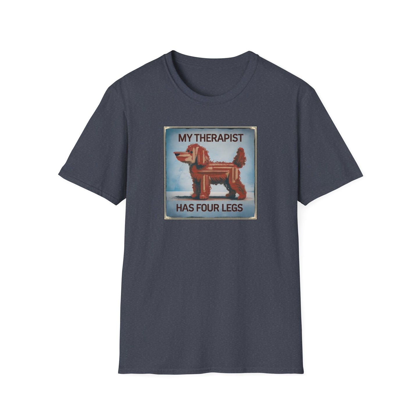 My Therapist Has Four Legs, Funny Dog Lover T-Shirt, Pet Owner Gift, Casual Wear, Dog Mom Shirt, Humorous T-Shirt